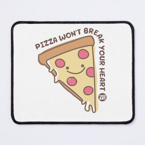 Item preview, PIZZA WON'T BREAK YOUR HEART designed and sold by TODD GOLDMAN.