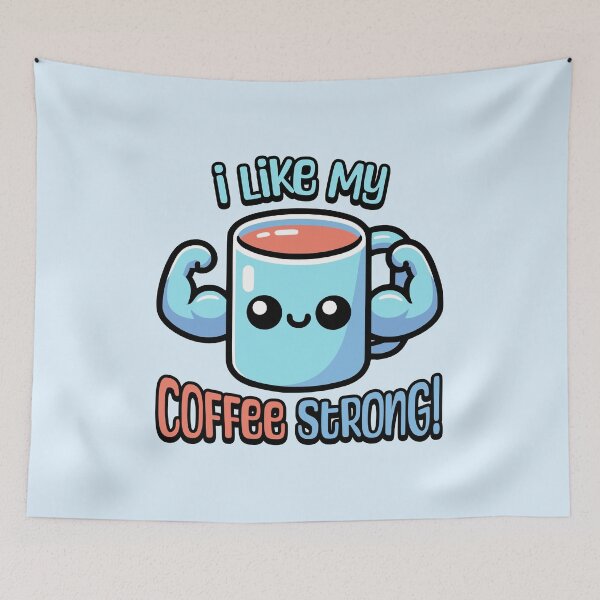 Item preview, I Like My Coffee Strong! Cute Coffee Mug Pun Cartoon designed and sold by PMCreative.