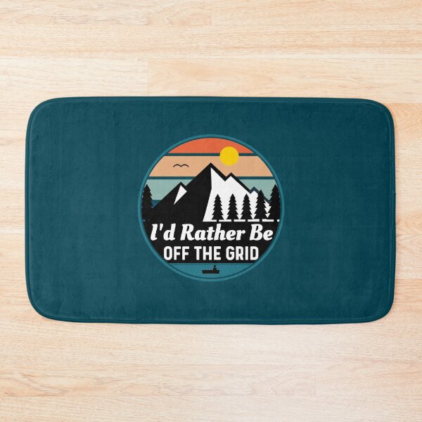 Item preview, I'd Rather Be Off The Grid, Outdoor Mountain Adventures  designed and sold by Sunserize Designs.