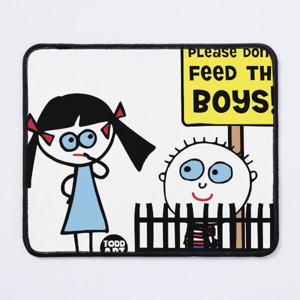 Item preview, please dont feed boys designed and sold by TODD GOLDMAN.