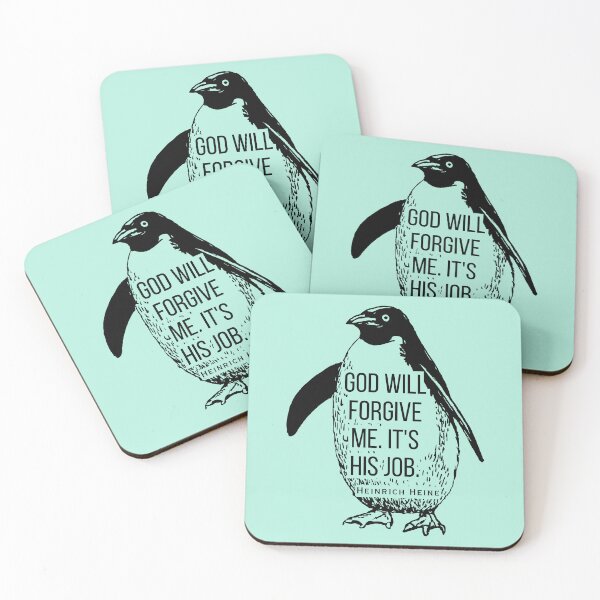 Item preview, Heinrich Heine quote: God will forgive me. It's his job. designed and sold by artbleed.