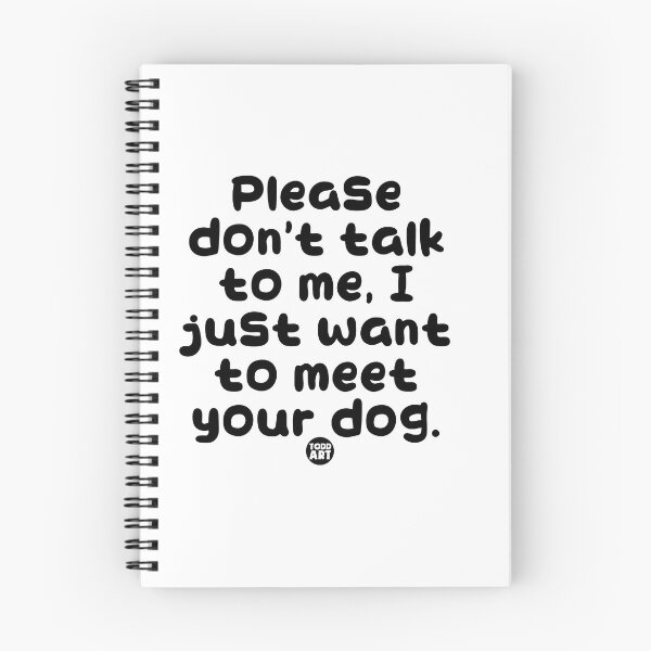 Item preview, PLEASE DONT TALK TO ME DOG designed and sold by TODD GOLDMAN.