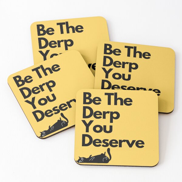 Item preview, Be the derp you deserve designed and sold by RixxysArtstuff.