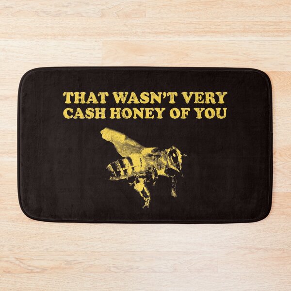 Item preview, That Wasn't Very Cash Honey Of You designed and sold by stressedrodent.