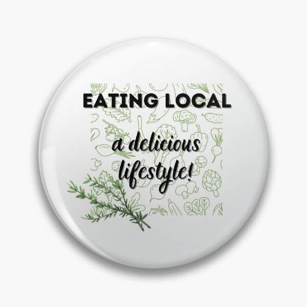 Item preview, Eat local, Eating local - a delicious lifestyle! designed and sold by alczar.
