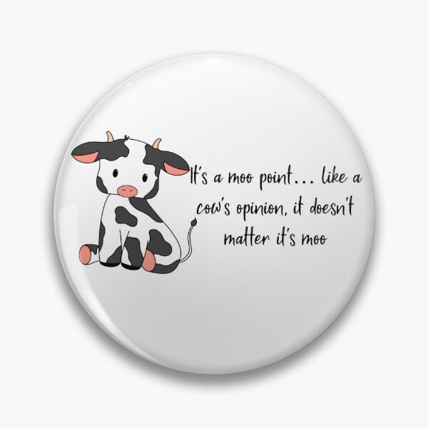 Item preview,  "moo point" quote  designed and sold by alexs-creations.