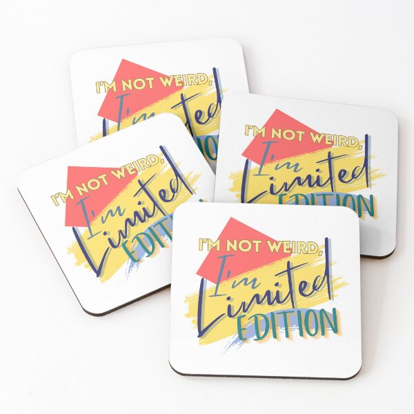 Item preview, I'm not weird, I'm Limited Edition! designed and sold by ParenthoodPuns.