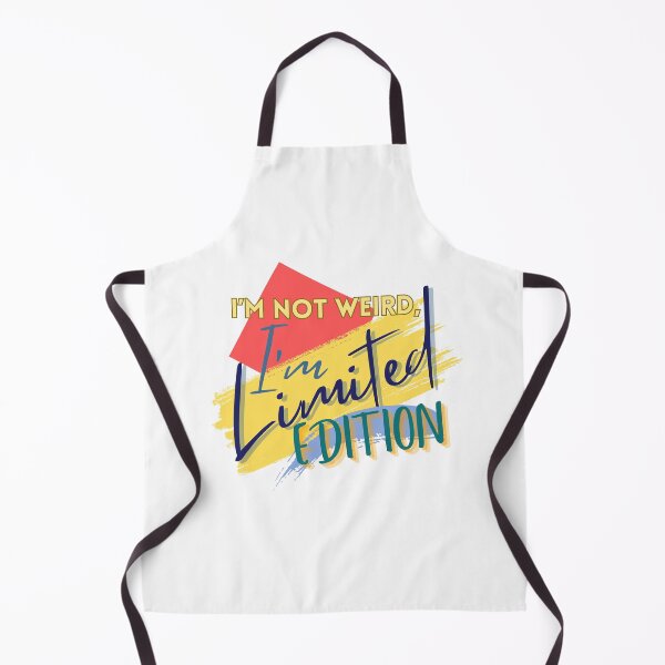 Item preview, I'm not weird, I'm Limited Edition! designed and sold by ParenthoodPuns.