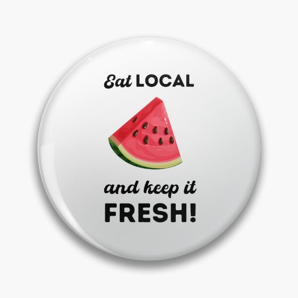 Item preview, Eat local and keep it fresh designed and sold by alczar.