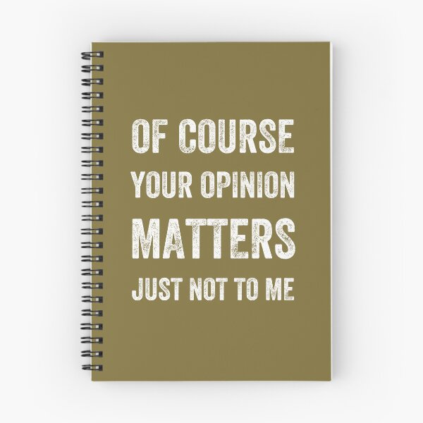 Item preview, Of Course Your Opinion Matters. Just Not to Me, Vintage Style designed and sold by artprintschabab.