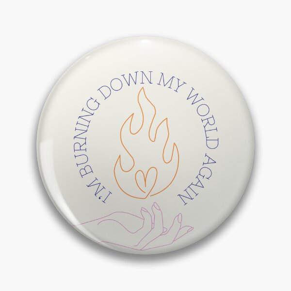 Item preview, I'm burning down my world again - Fletcher Maybe I am Inspired | In search of the antidote designed and sold by tziggles.