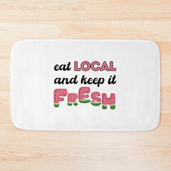 Item preview, Eat local and keep it fresh designed and sold by alczar.