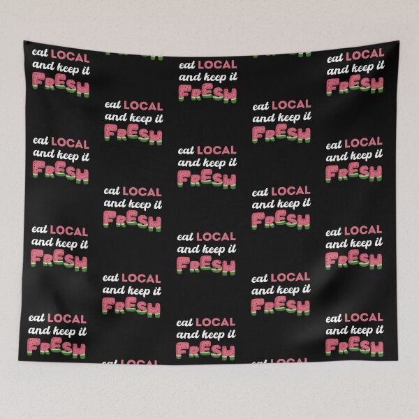Item preview, Eat local and keep it fresh designed and sold by alczar.