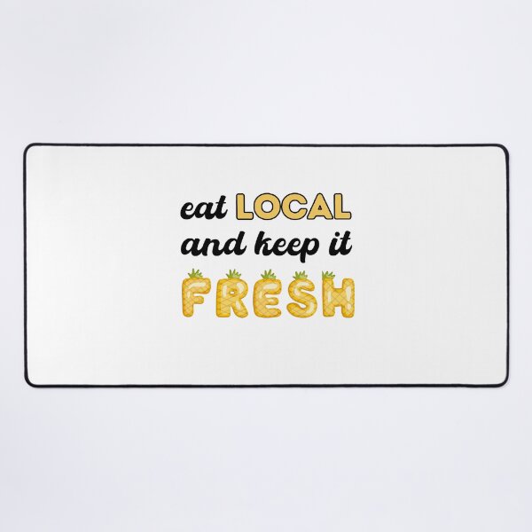 Item preview, Eat local and keep it fresh designed and sold by alczar.