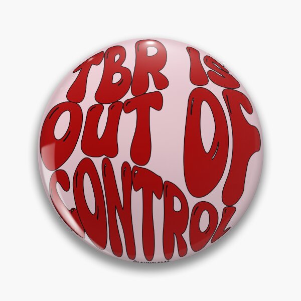 Item preview, Tbr Is Out Of Control / Adds to tbr designed and sold by Latinoladas.