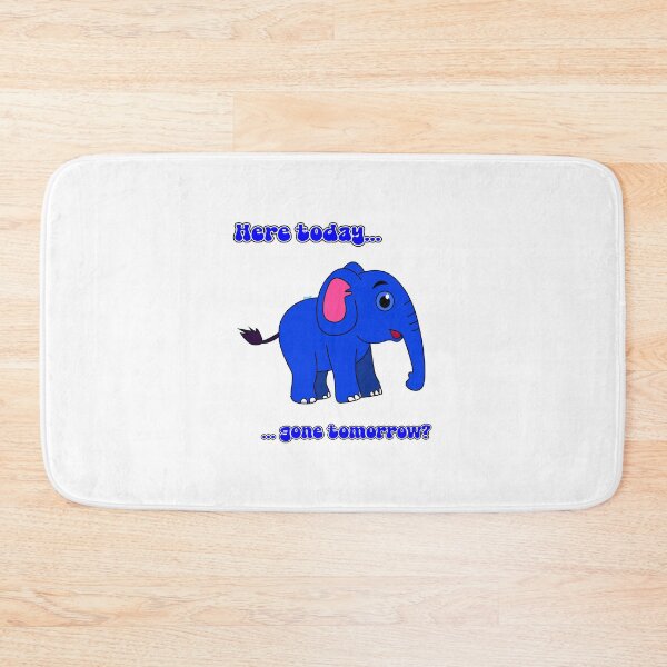Item preview, Elephant Here Today, Gone Tomorrow designed and sold by Aurorapod.