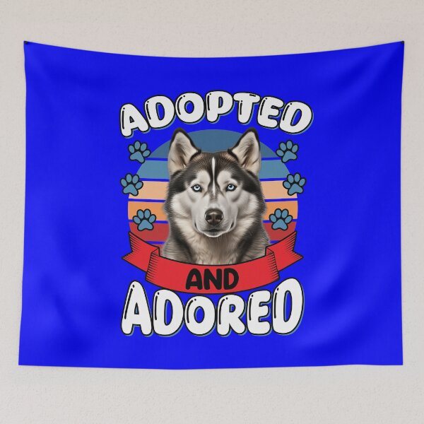 Item preview, Husky Dog Owner Design Adopted And Adored designed and sold by fantasticdesign.