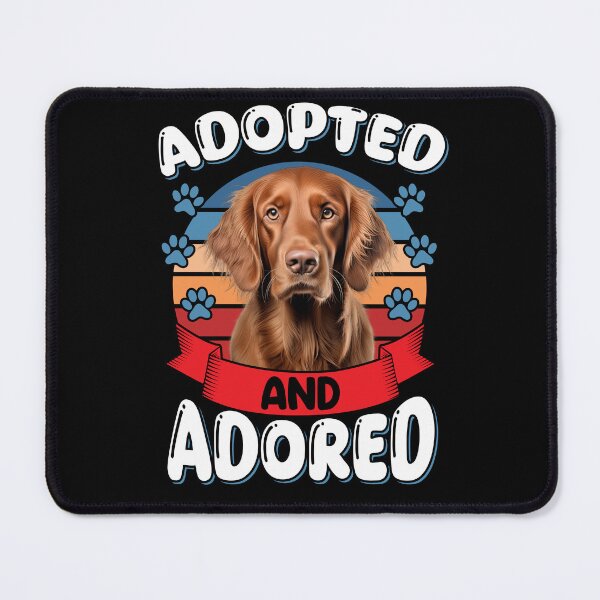 Item preview, Irish Setter Dog Owner Design Adopted And Adored designed and sold by fantasticdesign.