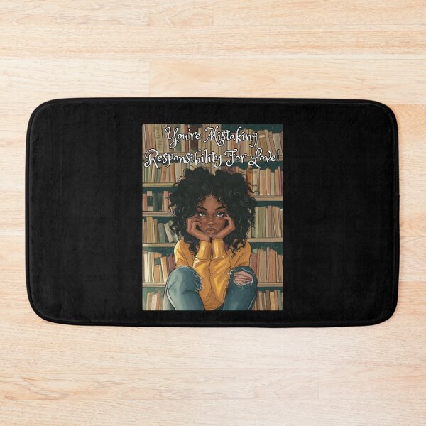 Item preview, You're Mistaking Responsibility For Love! designed and sold by Marvett-World.
