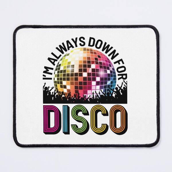 Item preview, I'm Always Down for Disco designed and sold by jaygo.