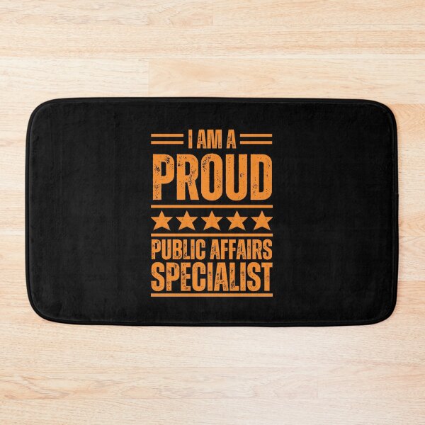Item preview, I'm A very proud Public affairs specialist designed and sold by rootartino.