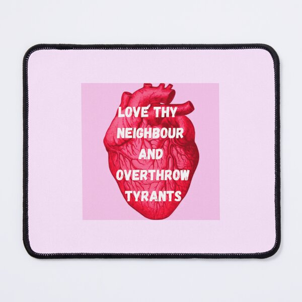 Item preview, Love Thy Neighbour and Overthrow Tyrants designed and sold by Devon Spier.