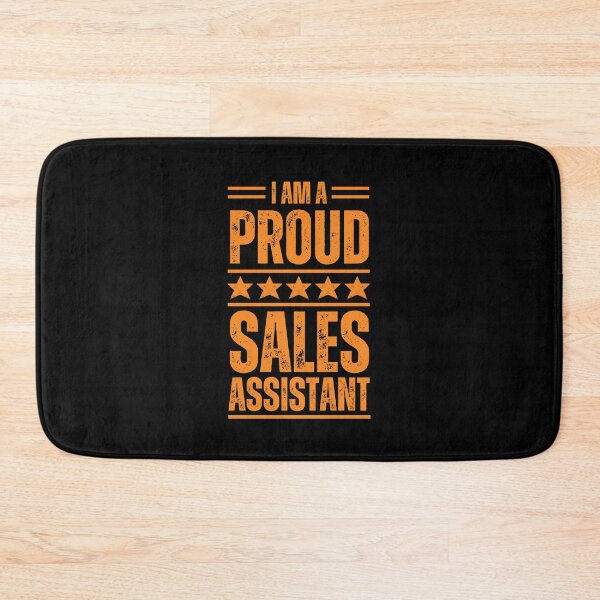 Item preview, I'm A very proud Sales assistant designed and sold by rootartino.