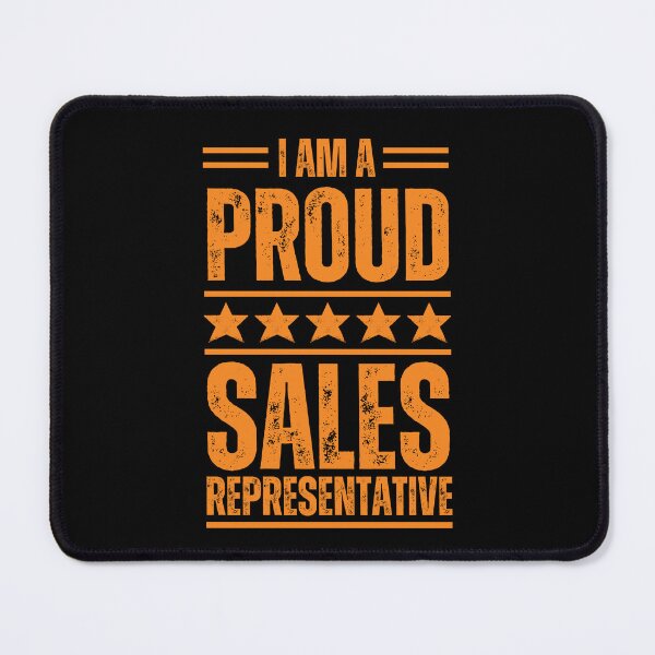 Item preview, I'm A very proud Sales representative designed and sold by rootartino.