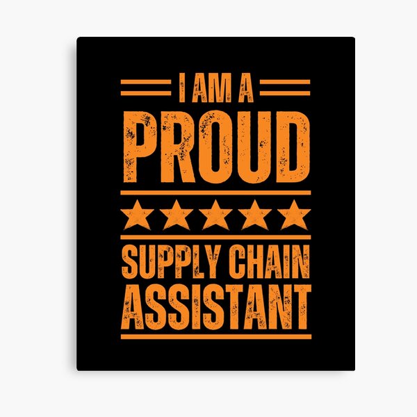 Item preview, I'm A very proud Supply chain assistant designed and sold by rootartino.