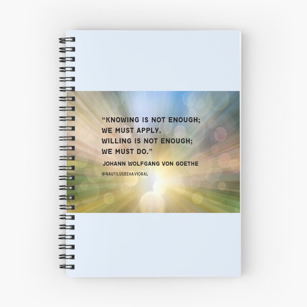 Item preview, Knowing is Not Enough - Goethe Quote designed and sold by nautilushealth.