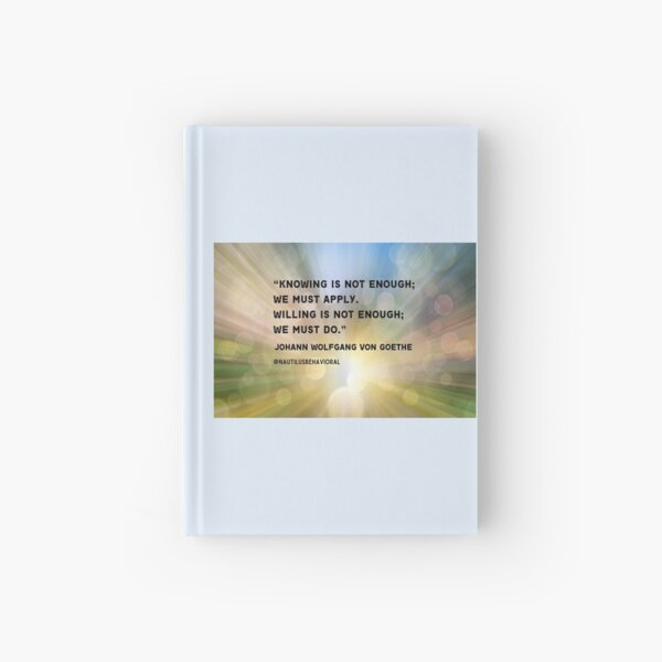 Item preview, Knowing is Not Enough - Goethe Quote designed and sold by nautilushealth.