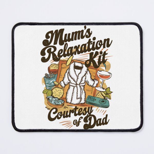 Item preview, Mother's Day Mum's Relaxation Kit Courtesy Of Dad Gift For Mom designed and sold by Quirky Shirts.