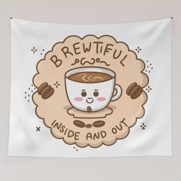 Item preview, Brew-tiful Inside and Out: Cute Tea Cup Character with Playful Font and Coffee Bean Decor designed and sold by HahaHandlesHub.