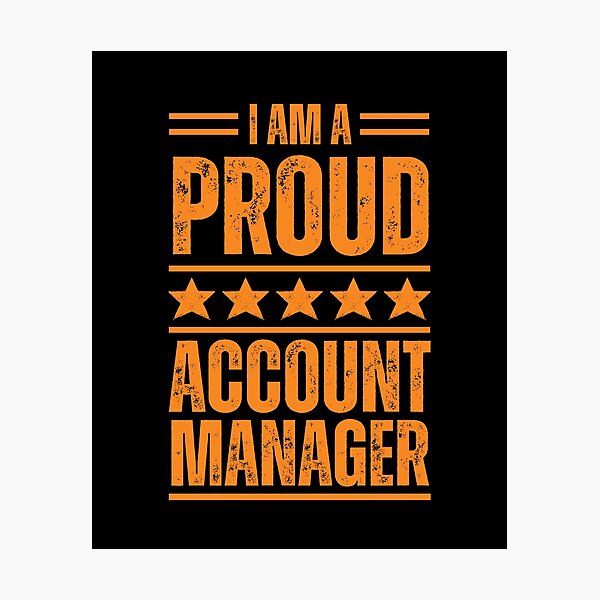 Item preview, I'm A very proud Account manager designed and sold by rootartino.
