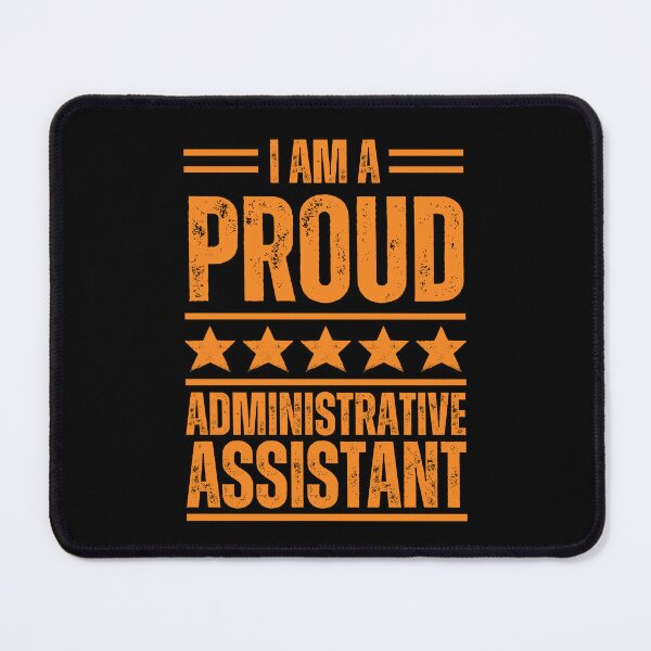 Item preview, I'm A very proud Administrative assistant designed and sold by rootartino.