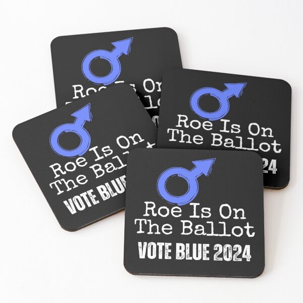 Item preview, Roe Is On The Ballot 2024 Vote Blue Democratic Political Design designed and sold by EarthArtDesigns.