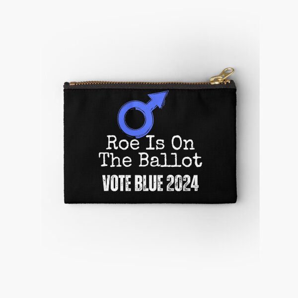 Item preview, Roe Is On The Ballot 2024 Vote Blue Democratic Political Design designed and sold by EarthArtDesigns.
