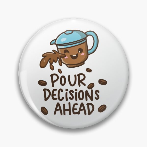 Item preview, "Pour Decisions Ahead: Cute Kawaii Character Pouring Coffee with Coffee Bean Decor designed and sold by HahaHandlesHub.