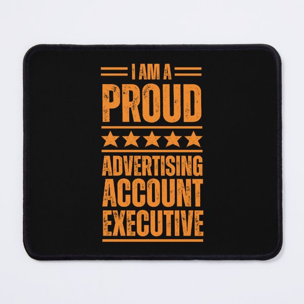 Item preview, I'm A very proud Advertising account executive designed and sold by rootartino.
