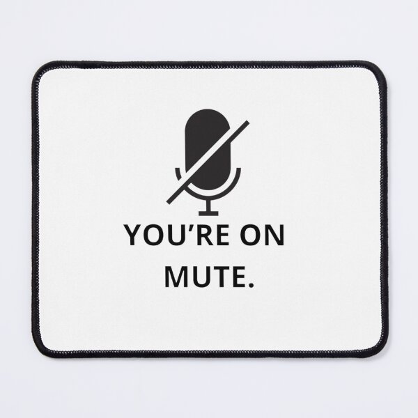 Item preview, You're on mute. designed and sold by C00l-Art-.
