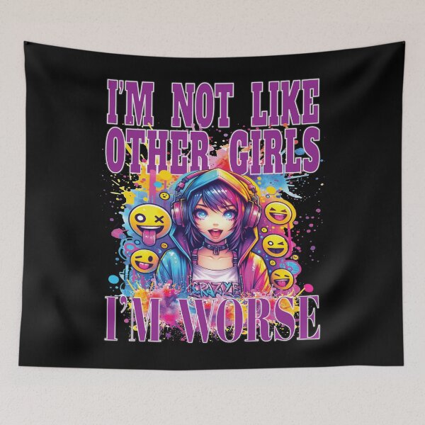Item preview, I'm Not Like Other Girls I'm Worst Fun Girl Party Nite Out  designed and sold by angy2017.