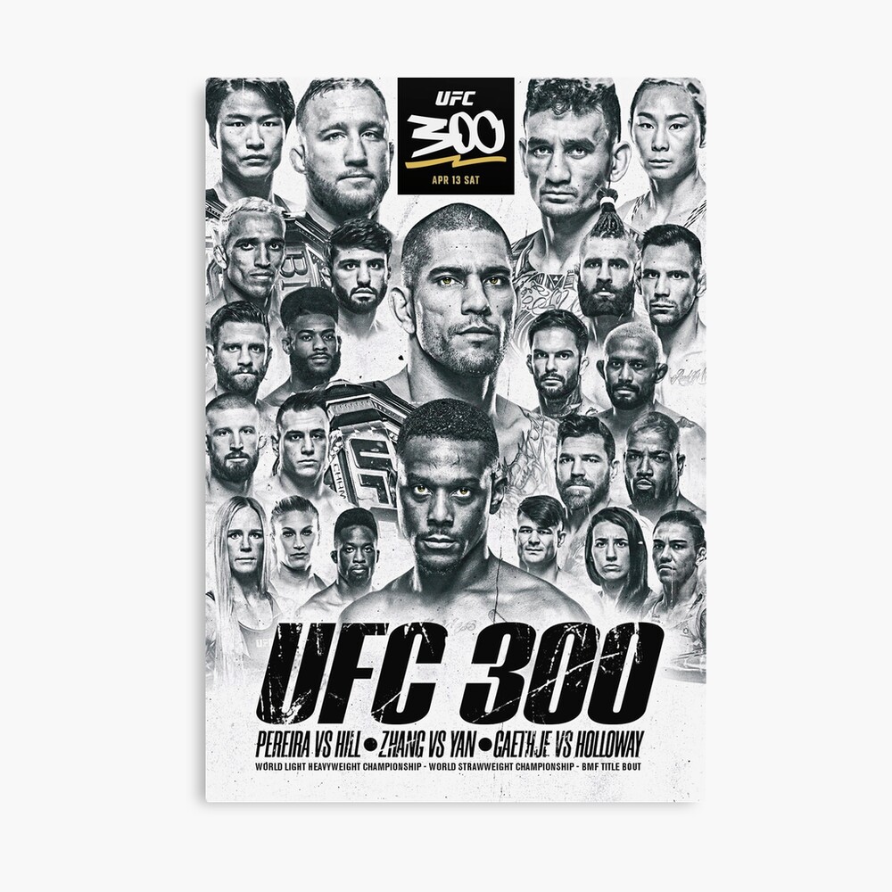 UFC 300 OFFICIAL: Pereira Vs Hill - Gaethje Vs Holloway Poster