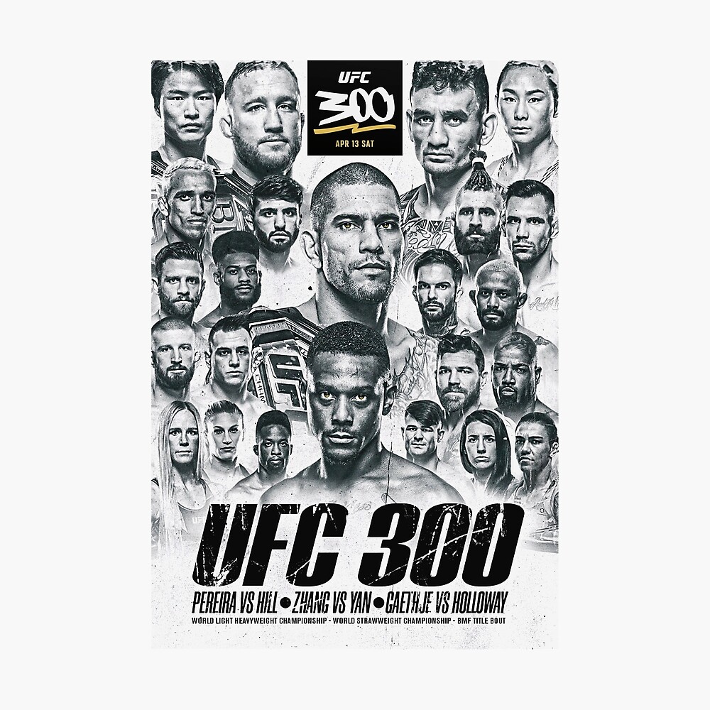 UFC 300 OFFICIAL: Pereira Vs Hill - Gaethje Vs Holloway Poster