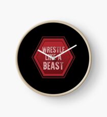 Wrestle Like a Beast | wrestling shirt | wrestling gifts | wrestling player t-shirt | wrestling women | wrestling coach | wrestling coach gift | wrestling mom | wrestling men | wrestler gift Clock