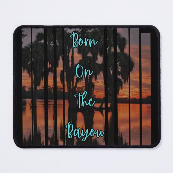 Item preview, Born On The Bayou designed and sold by miriamo25.