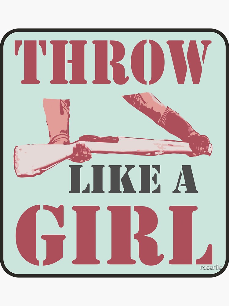 "Throw Like a Girl" Sticker by roseriie Redbubble