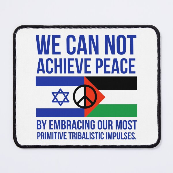 Item preview, Peace will not be achieved through tribalism designed and sold by Rachel the Artist .