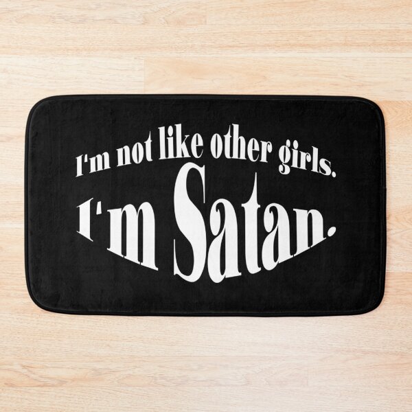 Item preview, I'm Not Like Other Girls I'm Satan designed and sold by ArtFromBeyond.