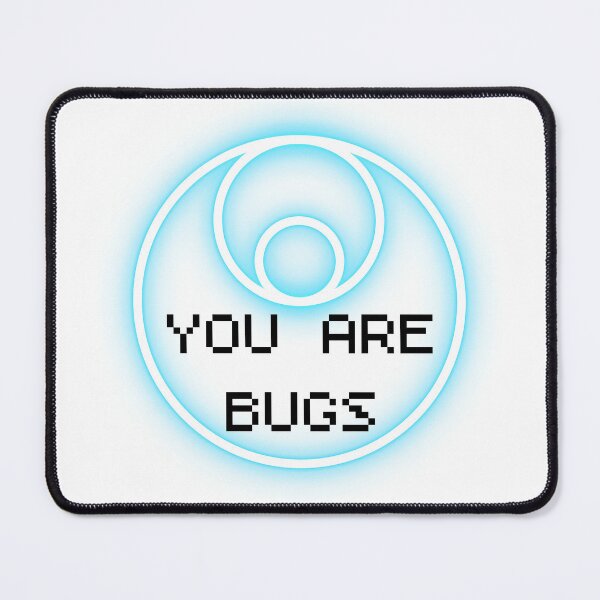 Item preview, 3 Body Problem You Are Bugs designed and sold by majestic-jaguar.