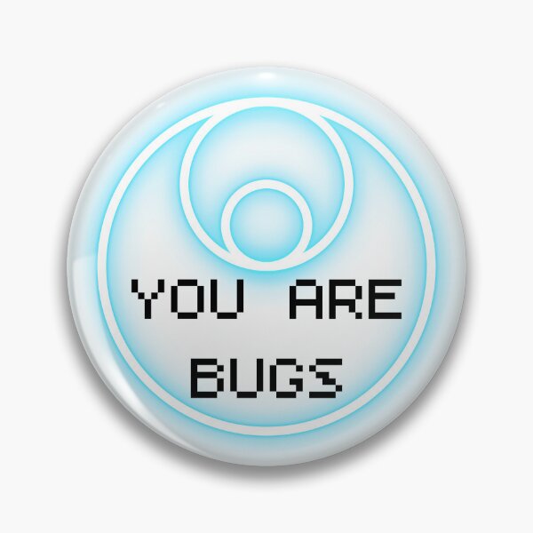 Item preview, 3 Body Problem You Are Bugs designed and sold by majestic-jaguar.